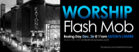WORSHIP FLASH MOB DEC 26 @ 11AM EATON'S CENTRE IN TORONTO